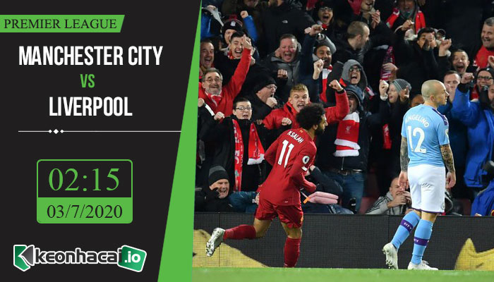 soi-keo-manchester-city-vs-liverpool-2h15-ngay-3-7-2020-1