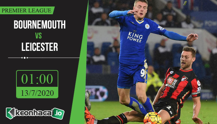 soi-keo-bournemouth-vs-leicester-1h-ngay-13-7-2020-1